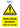 A6 size DefendaStrip warning sign with black text on yellow warning triangle