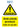 A6 size DefendaStrip warning sign with black text on yellow warning triangle